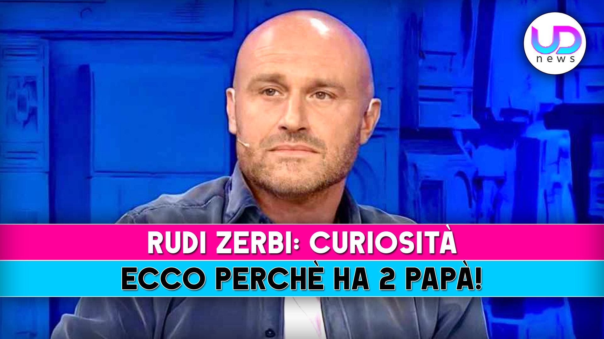 rudi zerbi curiosità ecco perchè ha 2 papà
