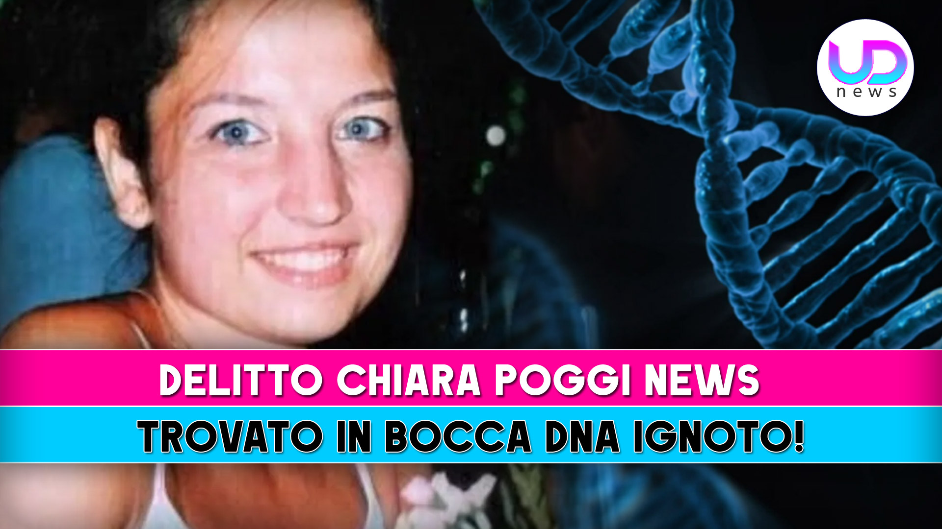 Chiara Poggi News: In Bocca Trovato Dna Maschile Ignoto! Chiara Poggi News: In Bocca Trovato Dna Maschile Ignoto!