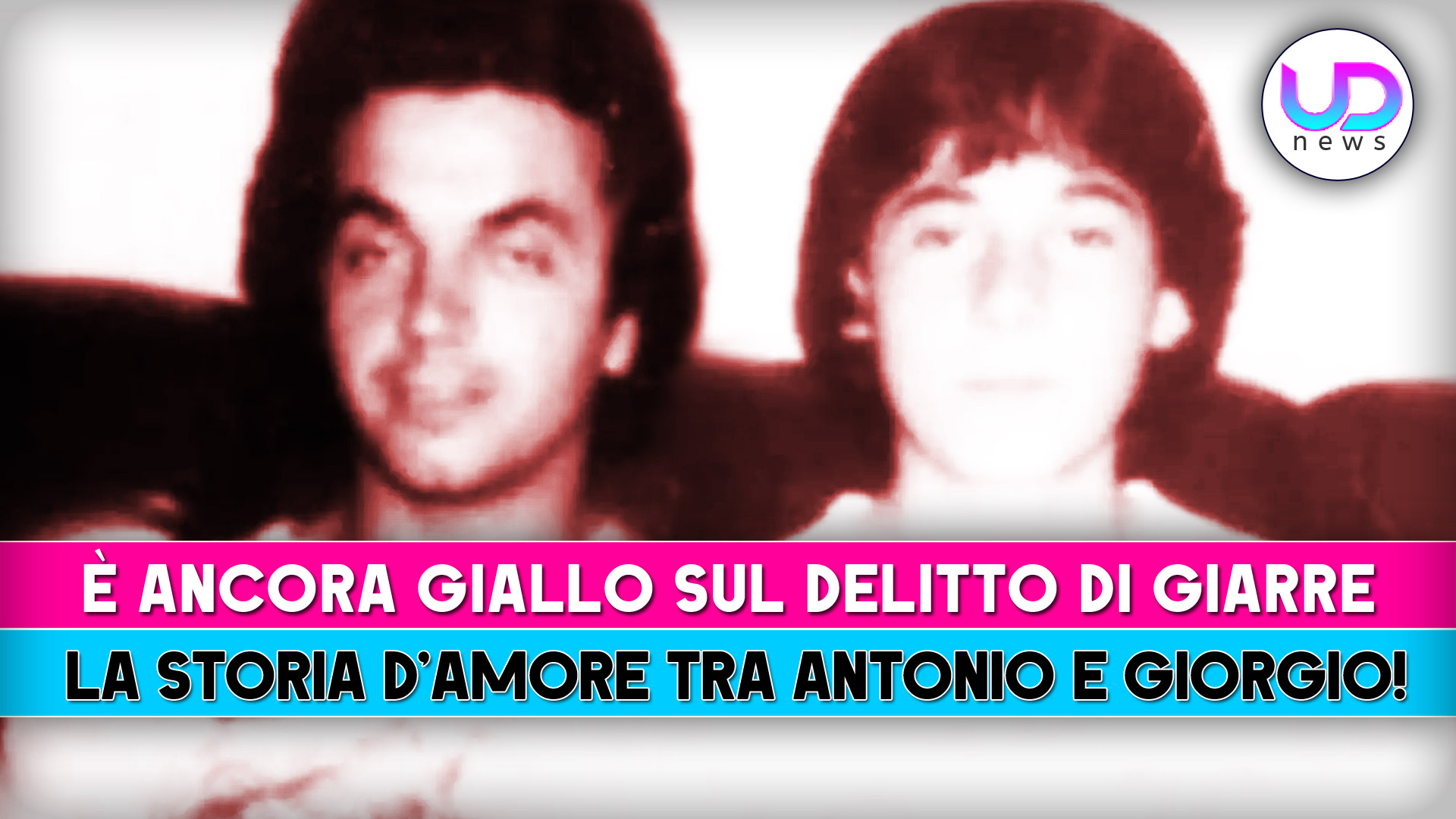 Delitto Di Giarre: La Storia Dell’Amore Tra Giorgio Ed Antonio! Delitto Di Giarre: La Storia Dell’Amore Tra Giorgio Ed Antonio!