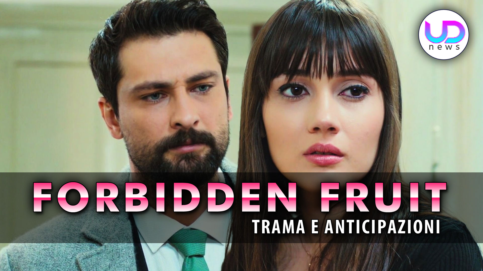 Forbidden Fruit Anticipazioni: Tra Zeynep e Alihan Sarà Amore? Forbidden Fruit Anticipazioni: Tra Zeynep e Alihan Sarà Amore?