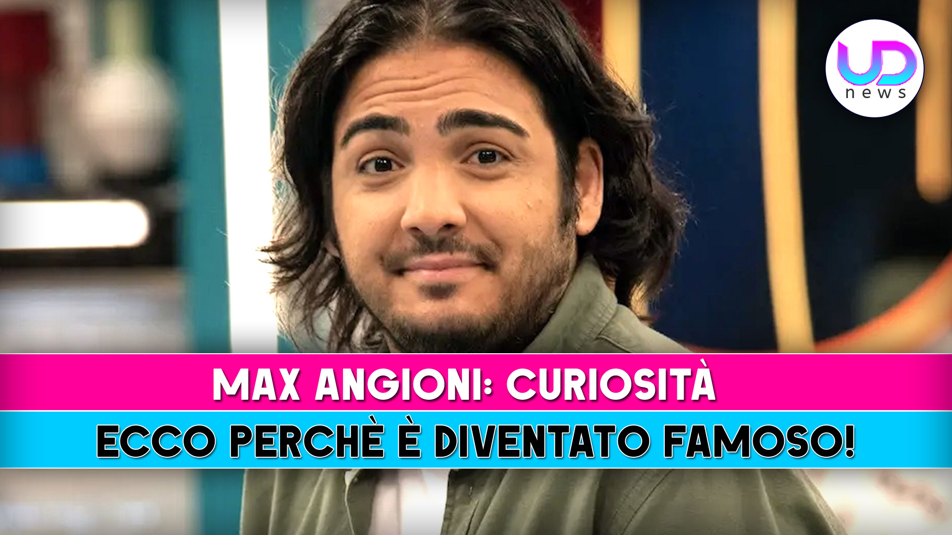 Max Angioni, Curiosità: Ecco Perchè E’ Diventato Famoso! Max Angioni, Curiosità: Ecco Perchè E’ Diventato Famoso!