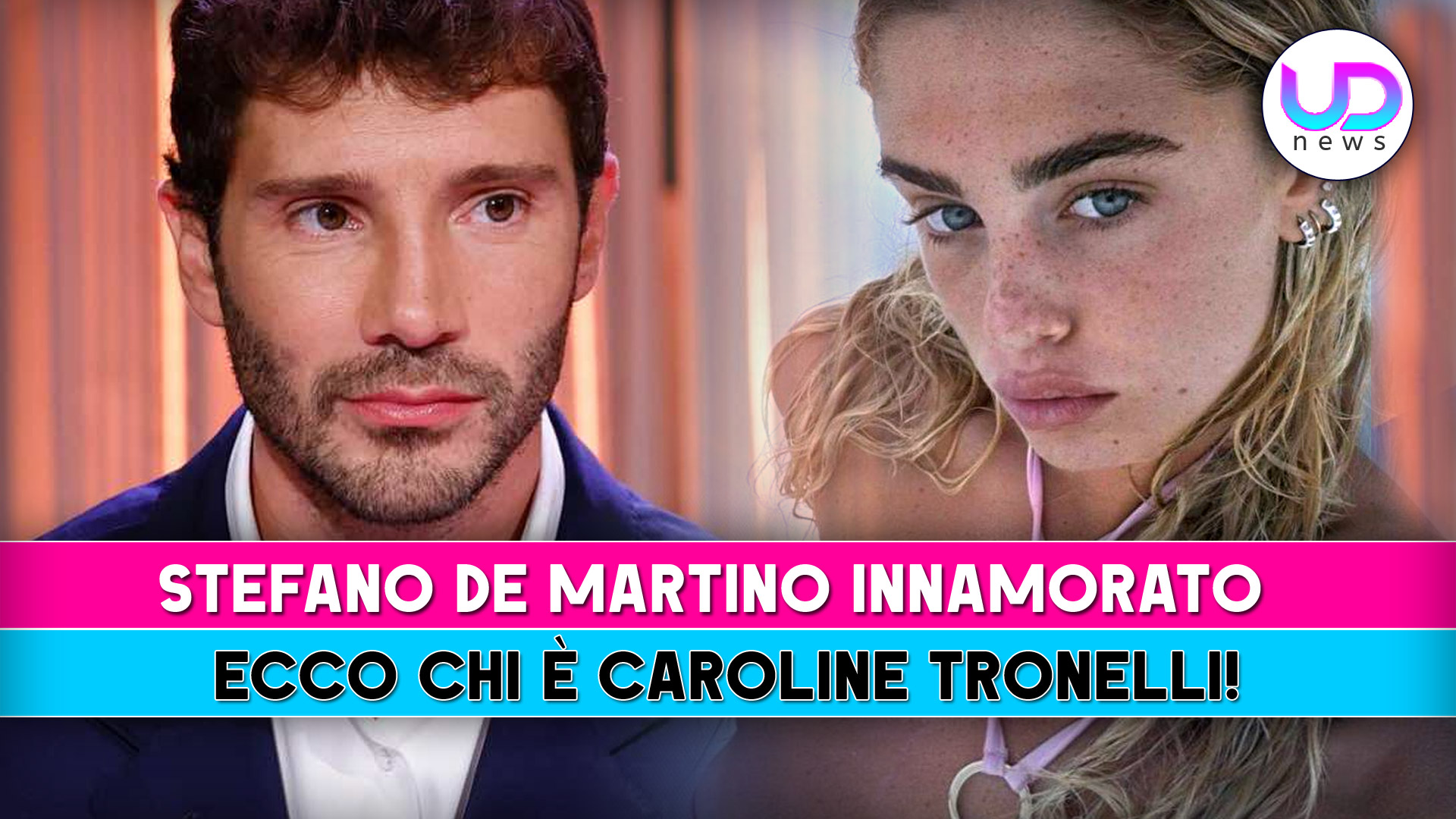 Stefano De Martino Innamorato: Ecco Chi E’ Caroline Tronelli!
