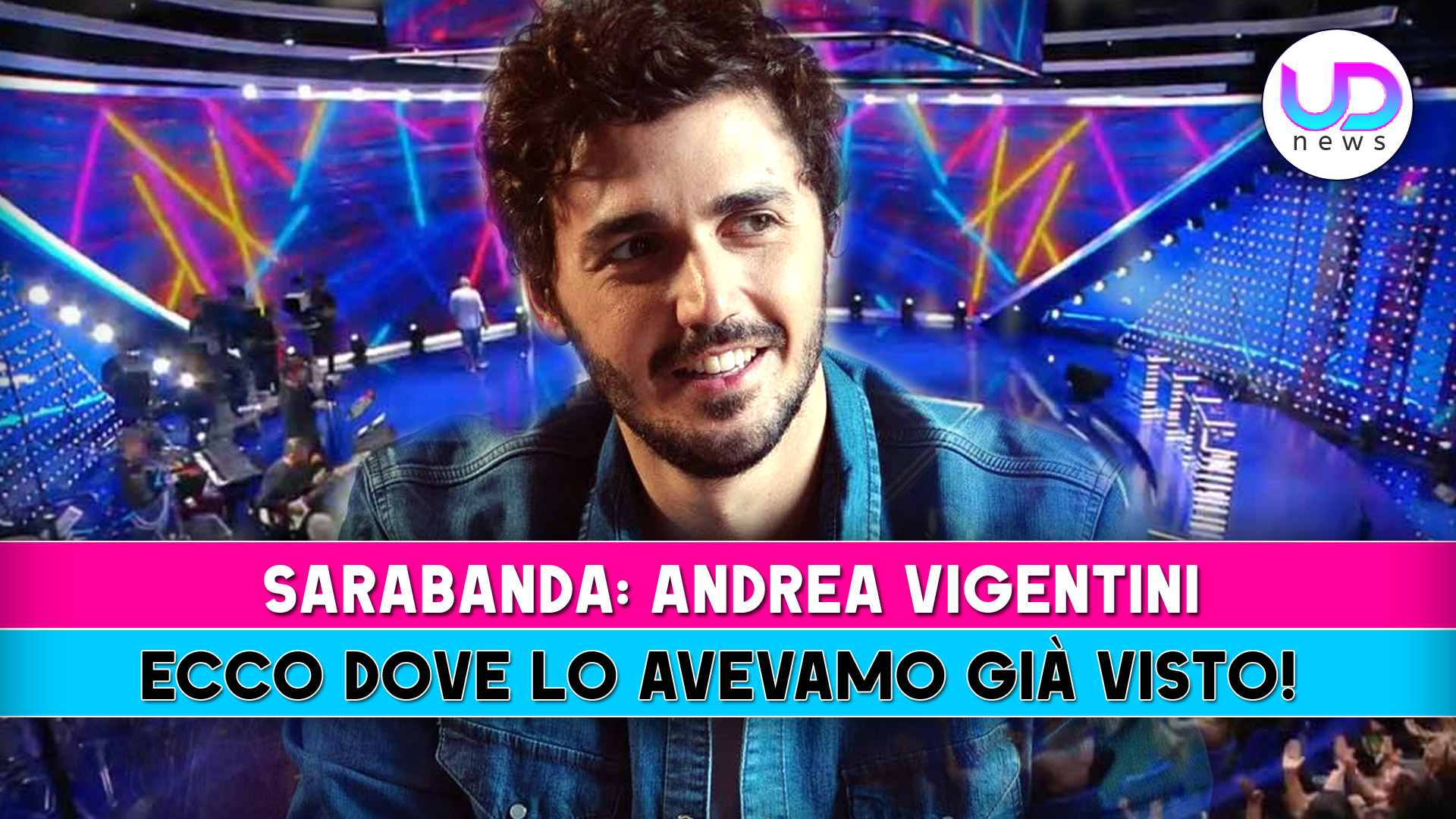sarabanda andrea vigentini ecco dove lo avevamo gi224 visto