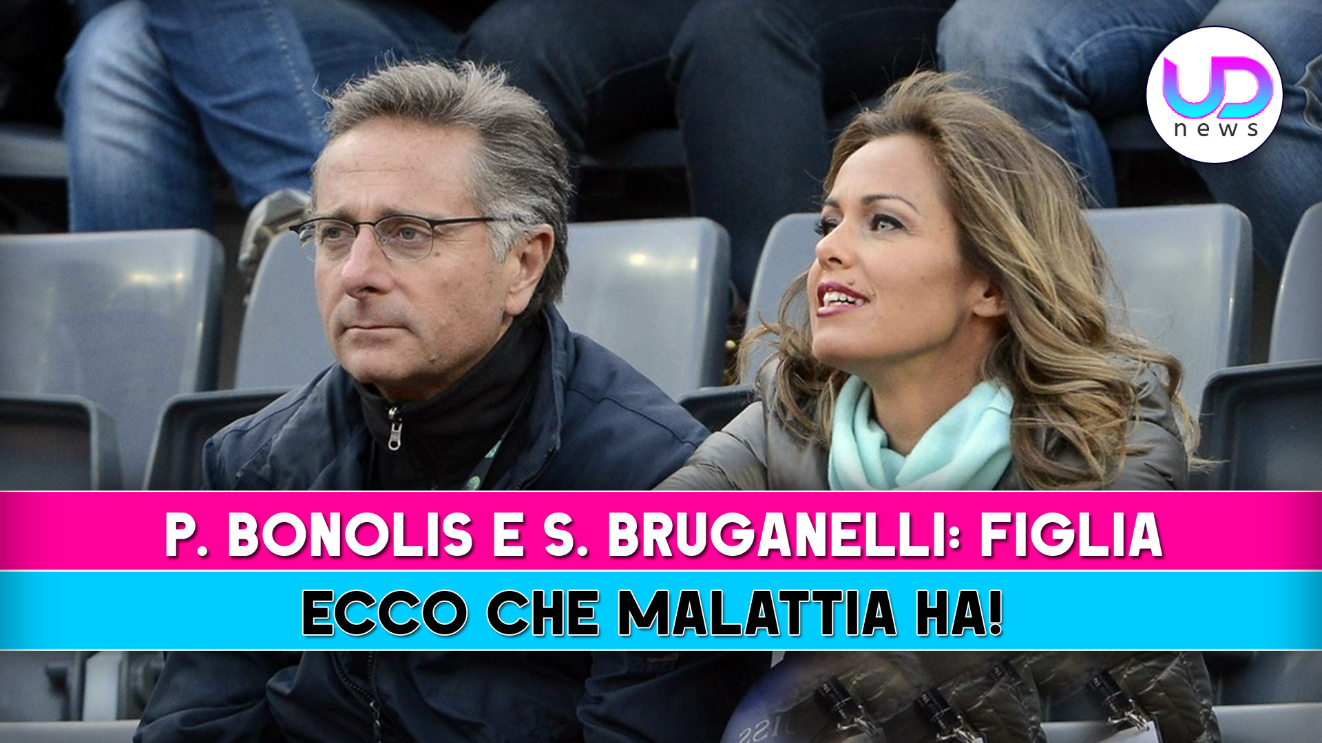 paolo bonolis e sonia bruganelli figlia ecco che malattia ha
