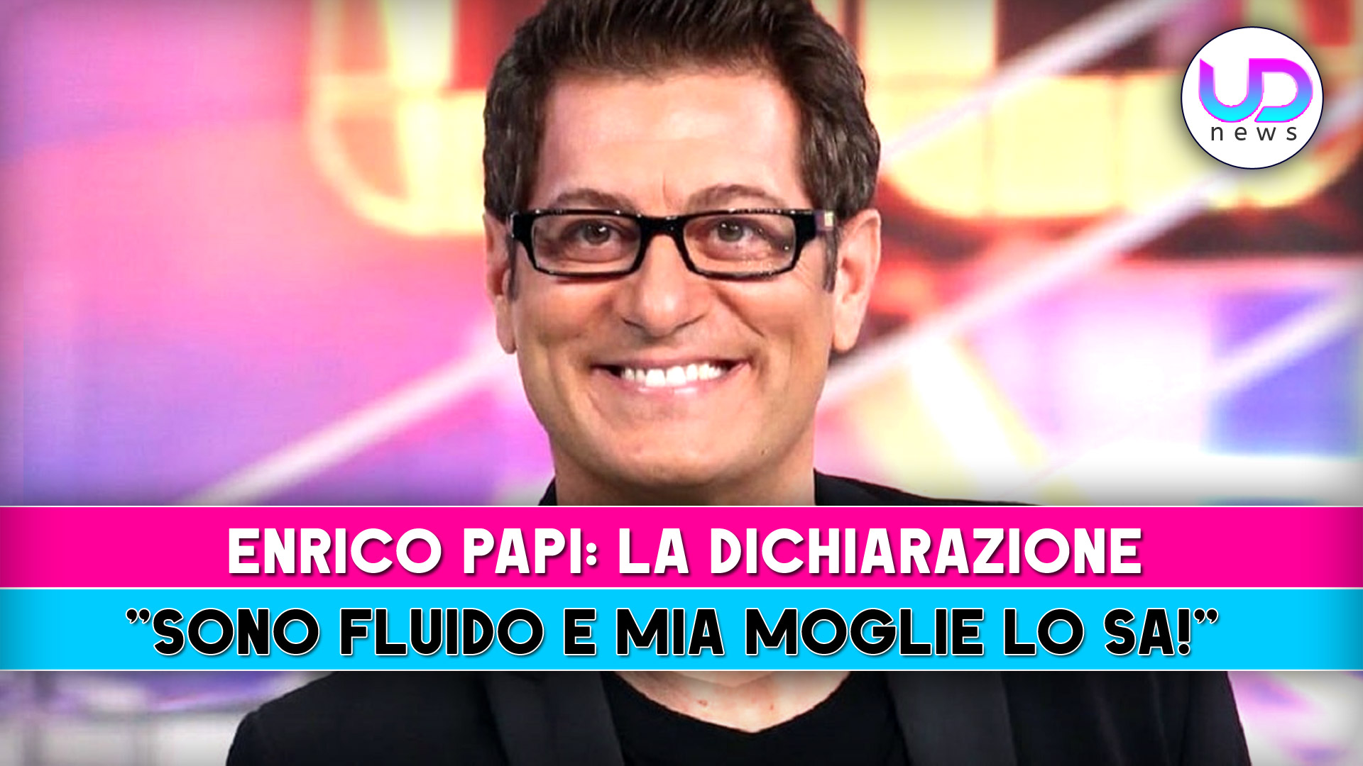 enrico papi la dichiarazione sono fluido la moglie lo sa