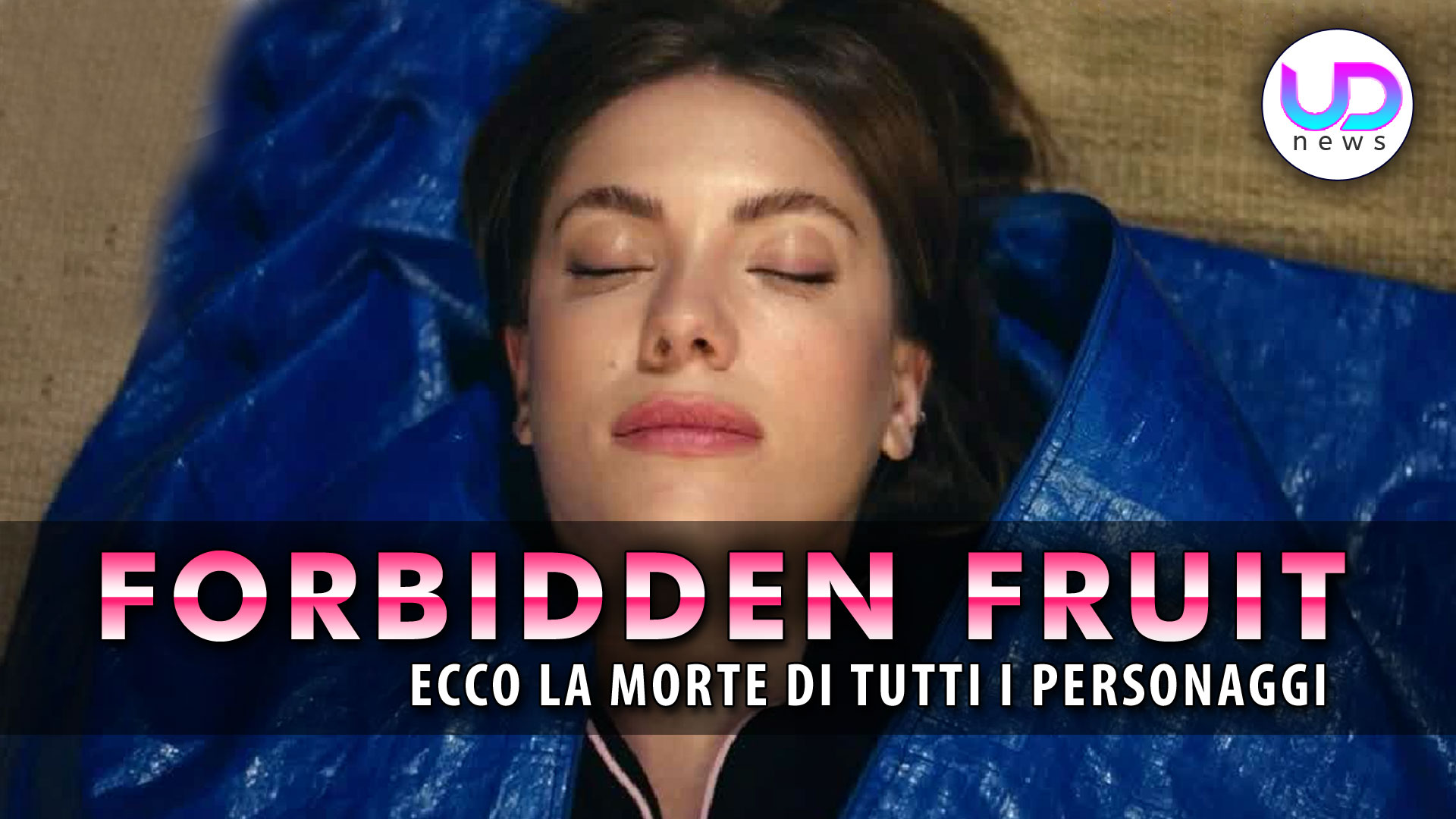 Forbidden Fruit Anticipazioni: Ecco I Personaggi Che Moriranno!