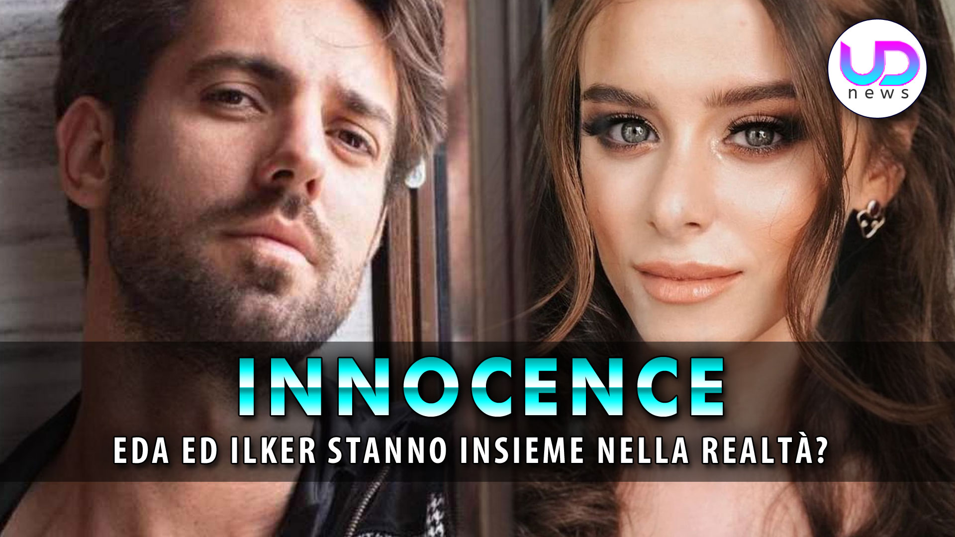 innocence curiosit224 eda ed ilker stanno insieme nella realt224
