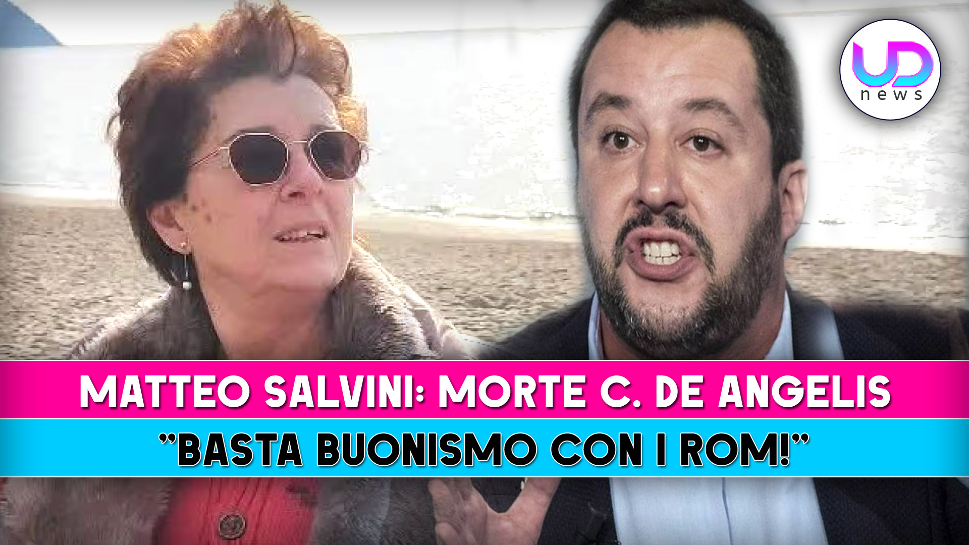 Morte Cecilia De Astis: Matteo Salvini, Basta Buonismo Con I Rom!