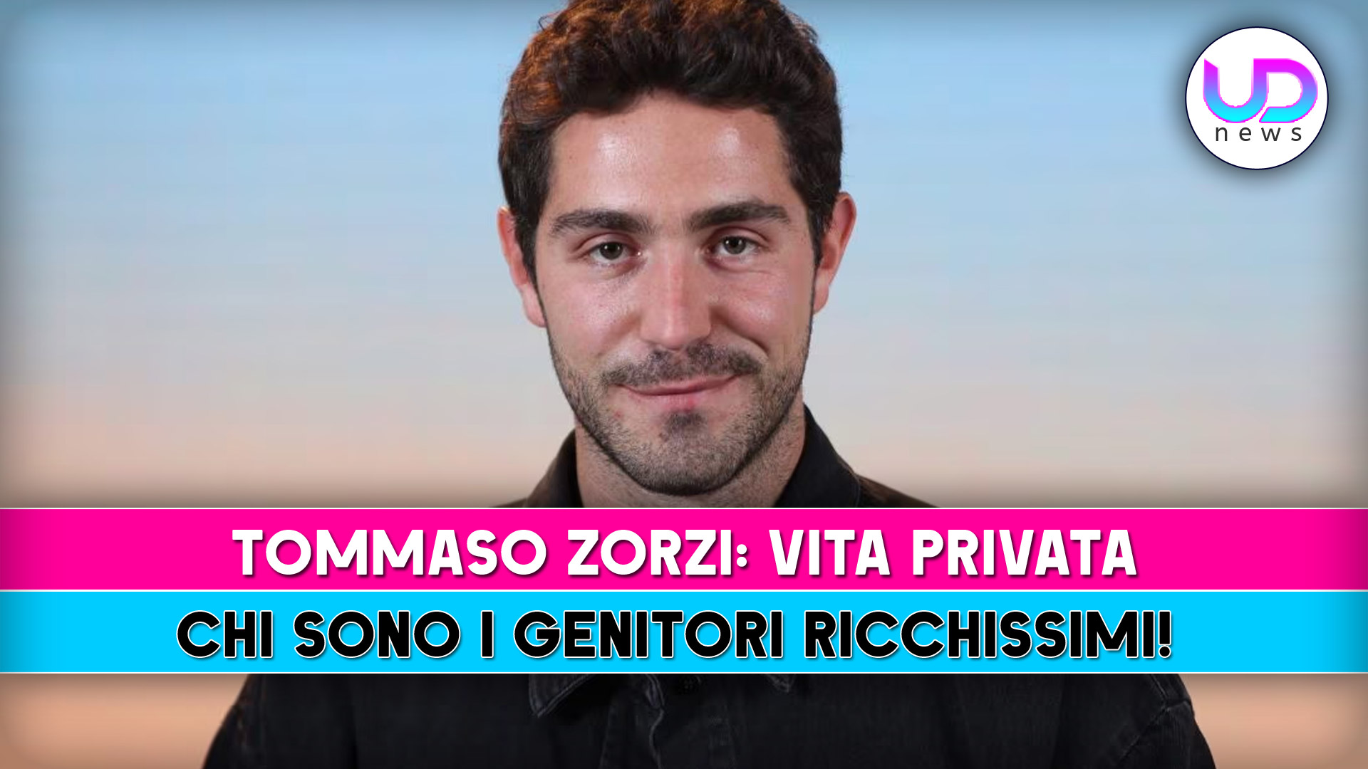 Tommaso Zorzi, Vita Privata: Chi Sono I Genitori Ricchi! Tommaso Zorzi, Vita Privata: Chi Sono I Genitori Ricchi!