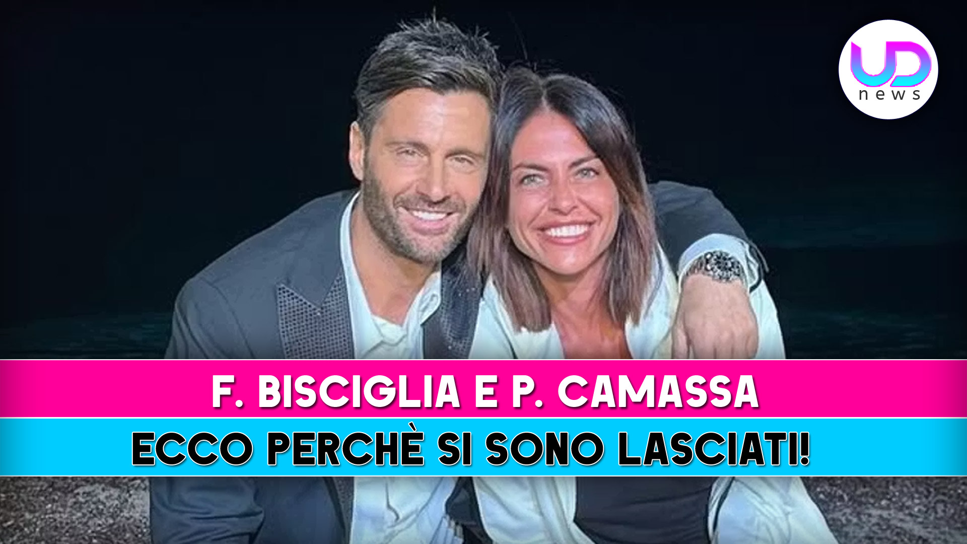 Filippo Bisciglia E Pamela Camassa Si Sono Lasciati: Ecco Per Quali Motivi!