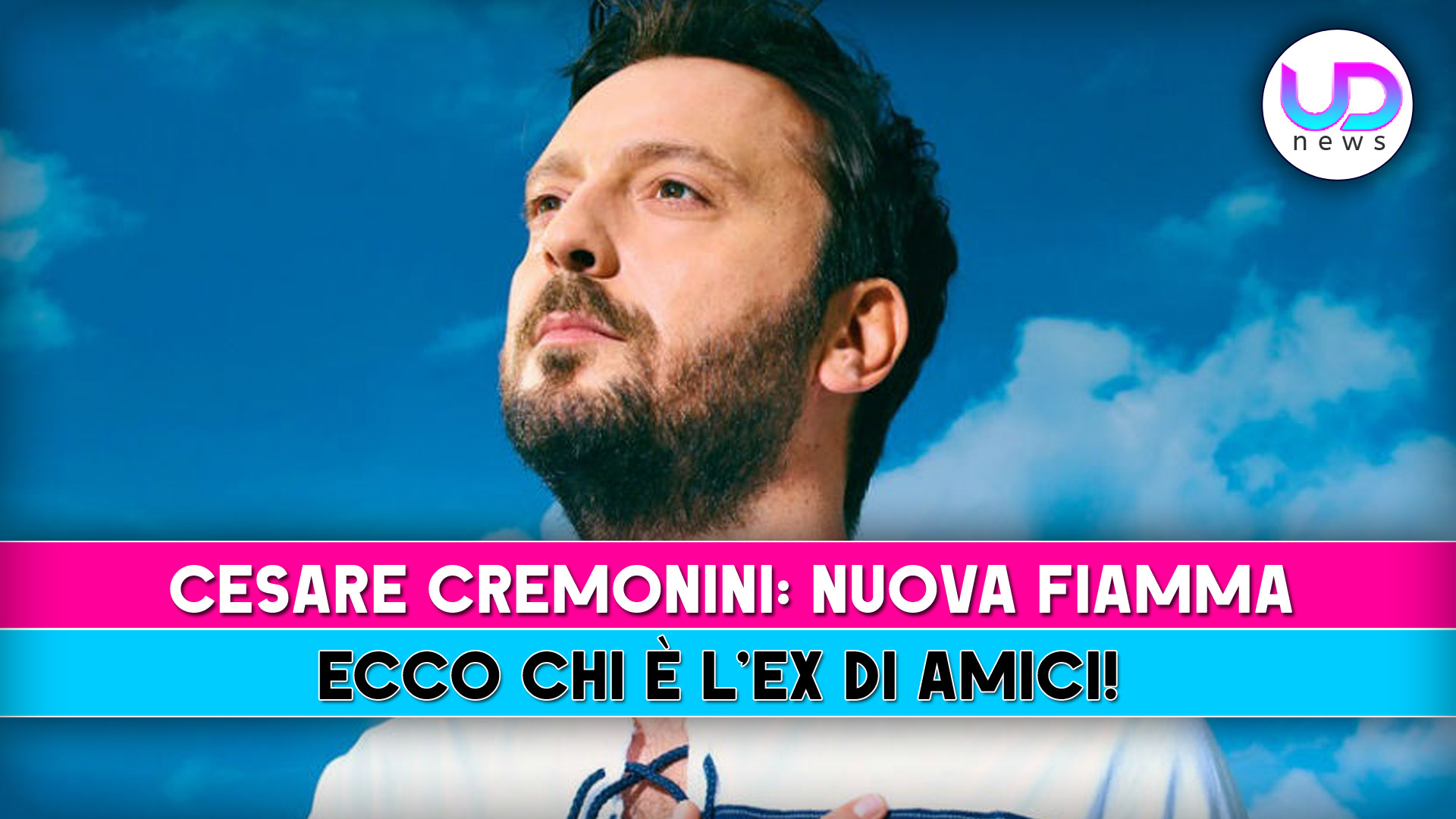 Cesare Cremonini, Nuova Fiamma: Ecco Chi E’ L’Ex Di Amici! Cesare Cremonini, Nuova Fiamma: Ecco Chi E’ L’Ex Di Amici!