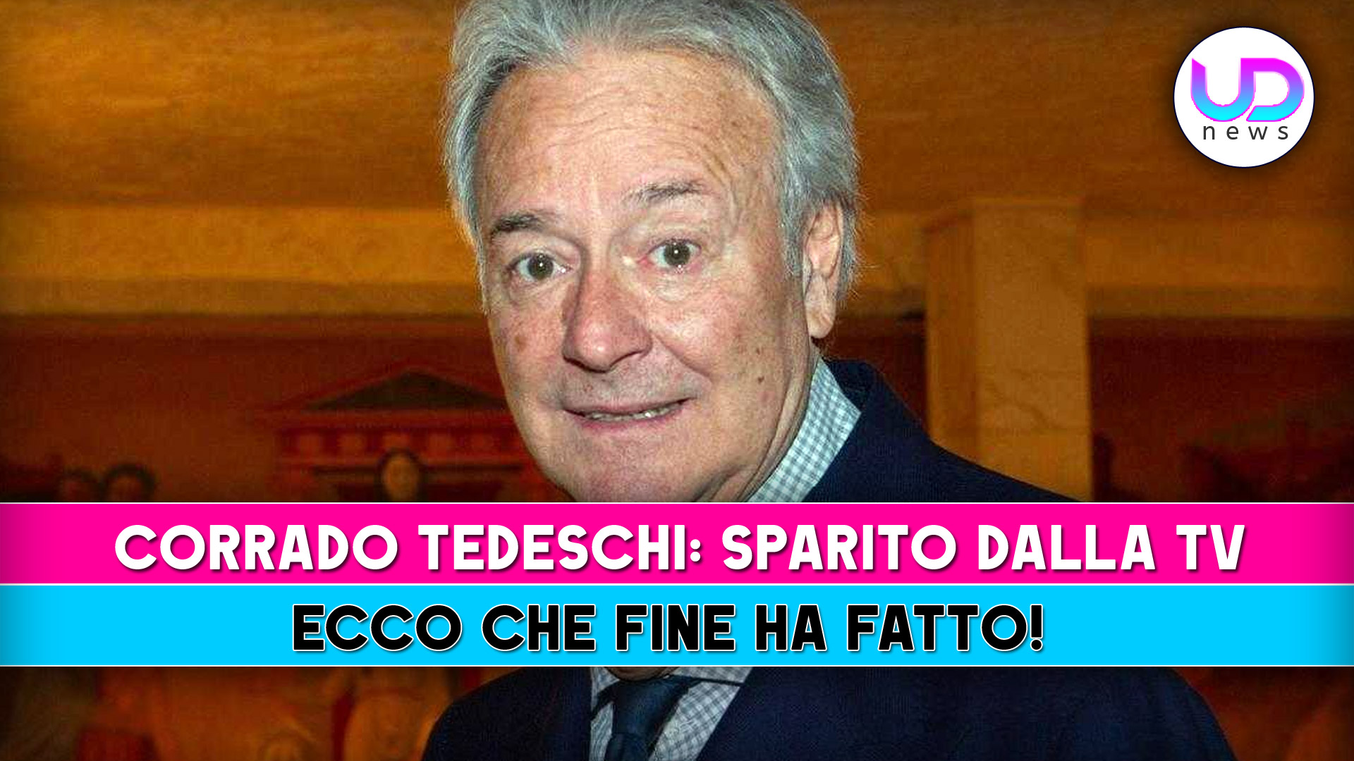 Corrado Tedeschi, Sparito Dalla Tv: Ecco Che Fine Ha Fatto!