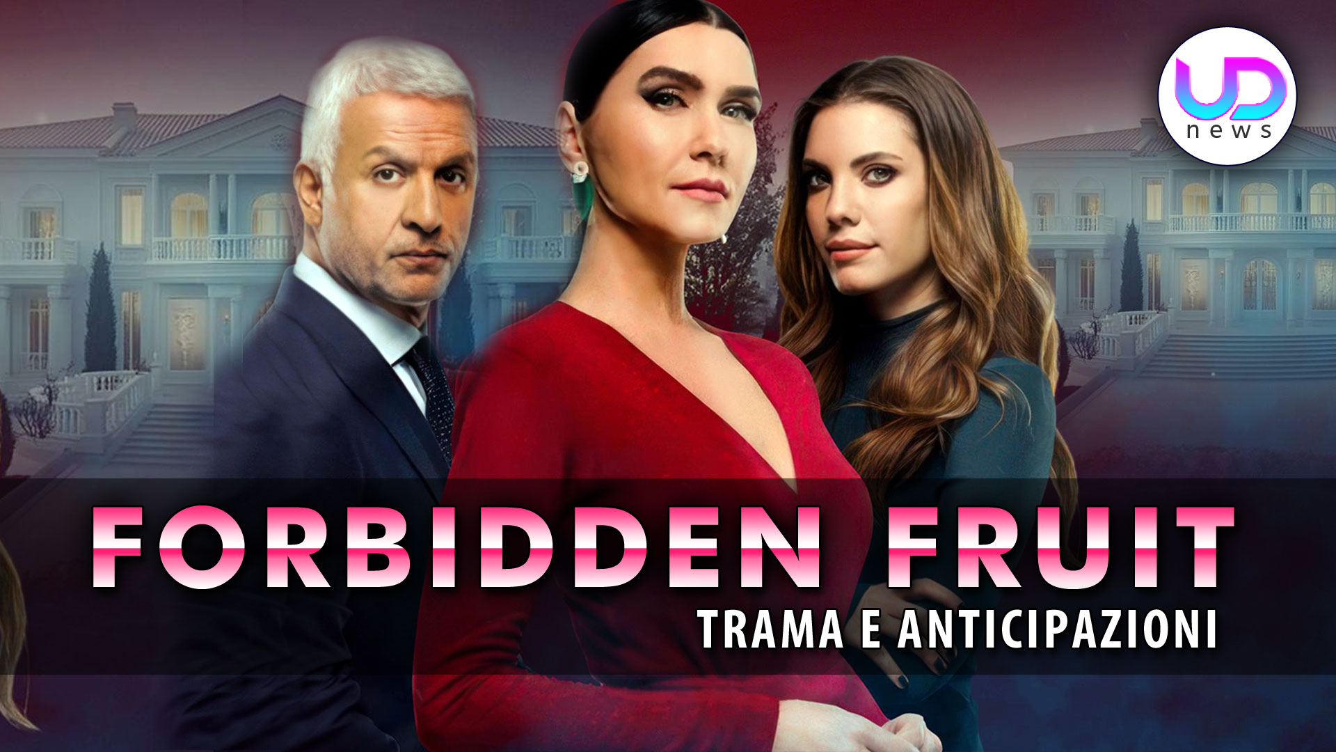 Forbidden Fruit, Curiosità: Ecco Quanto Guadagnano Gli Attori!