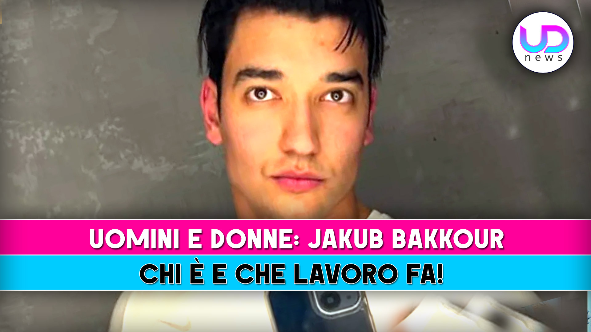 uomini e donne jakub bakkour chi e8217 e che lavoro fa