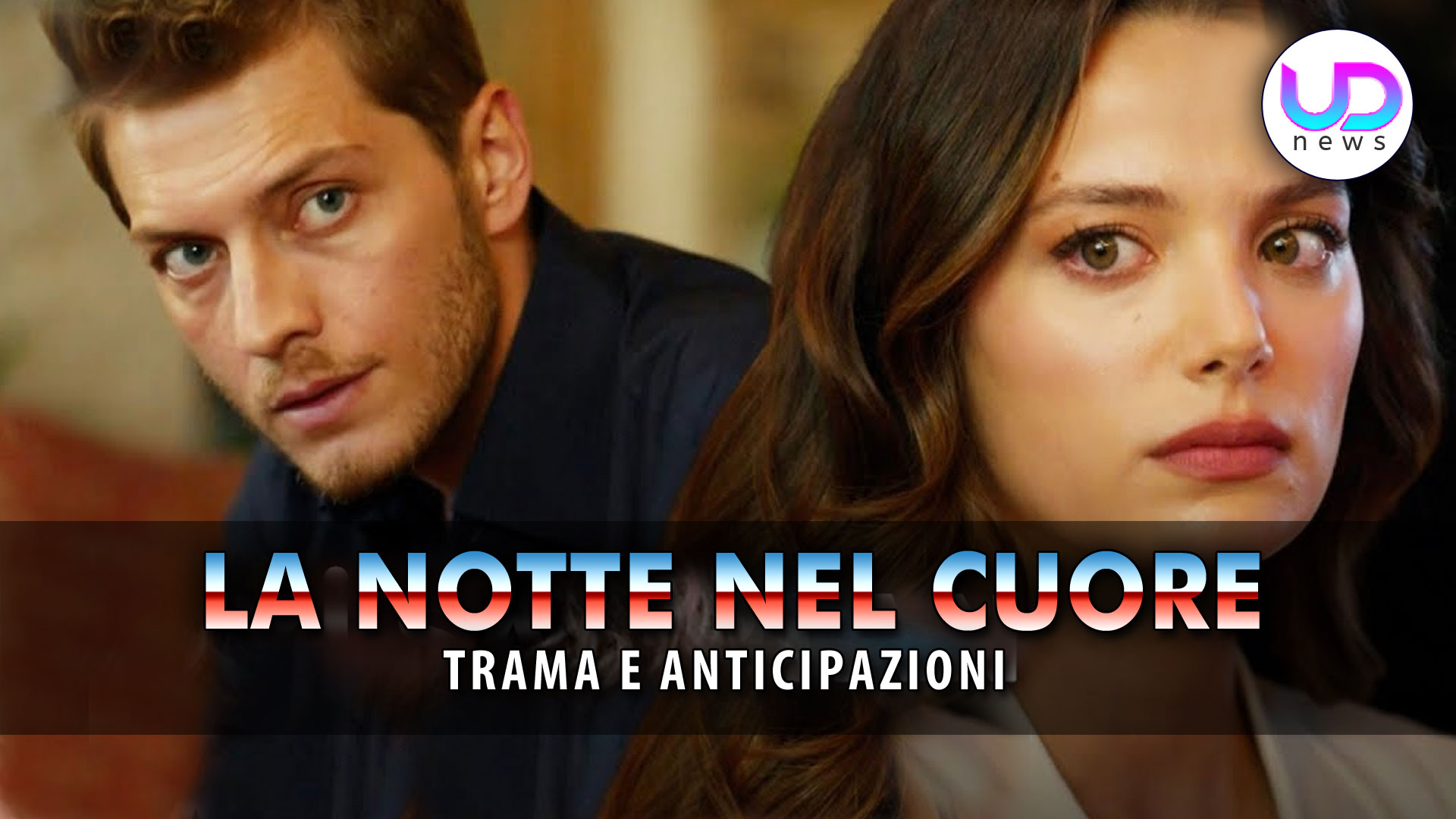 La Notte Nel Cuore Anticipazioni Turche: La Scoperta Di Cihan Sul Padre Della Moglie!