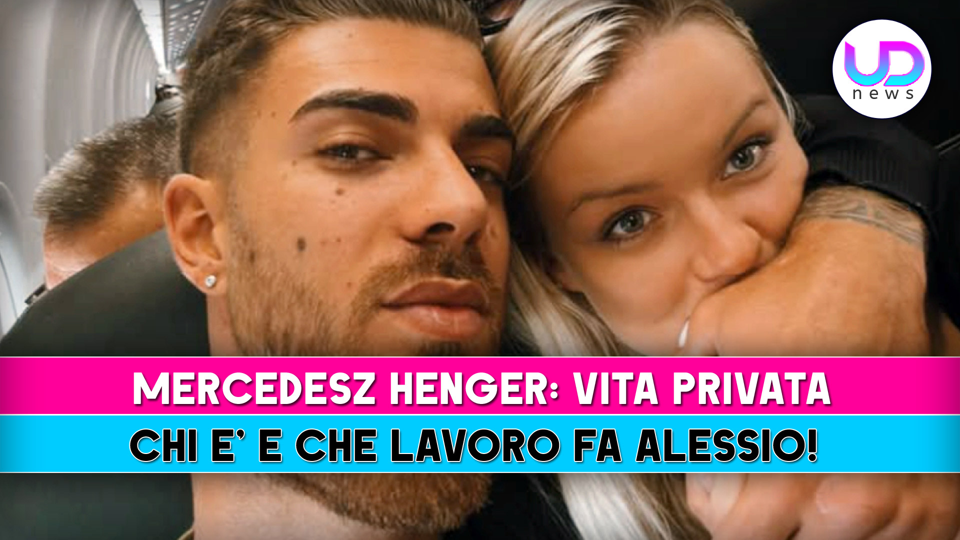 Mercedesz Henger, Vita Privata: Chi E’ E Che Lavoro Fa Alessio Salata!