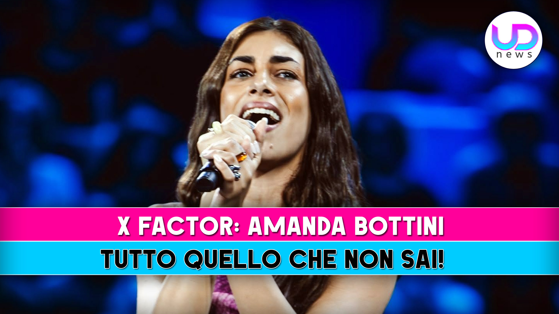 X Factor, Amanda Bottini: Tutto Quello Che Non Sai!