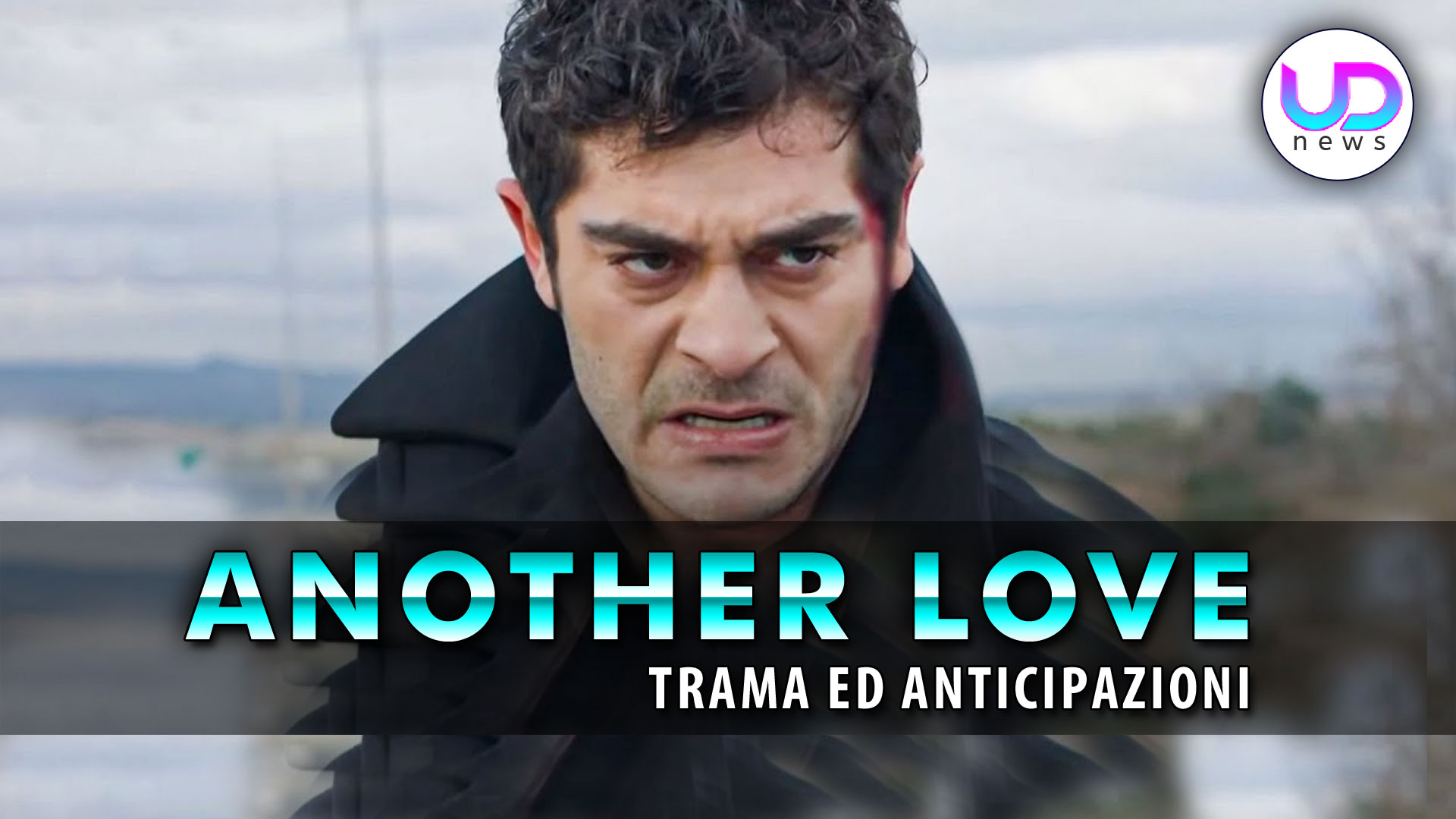 Another Love, Come Finisce: La Morte Di Do?an! Another Love, Come Finisce: La Morte Di Do?an!