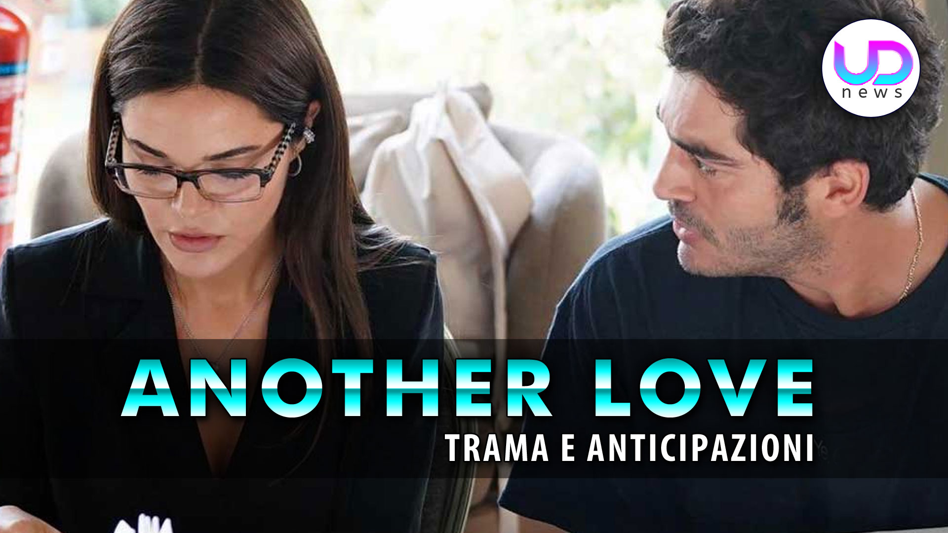 Another Love, Anticipazioni: Dogan Contro Leyla! Another Love, Anticipazioni: Dogan Contro Leyla!