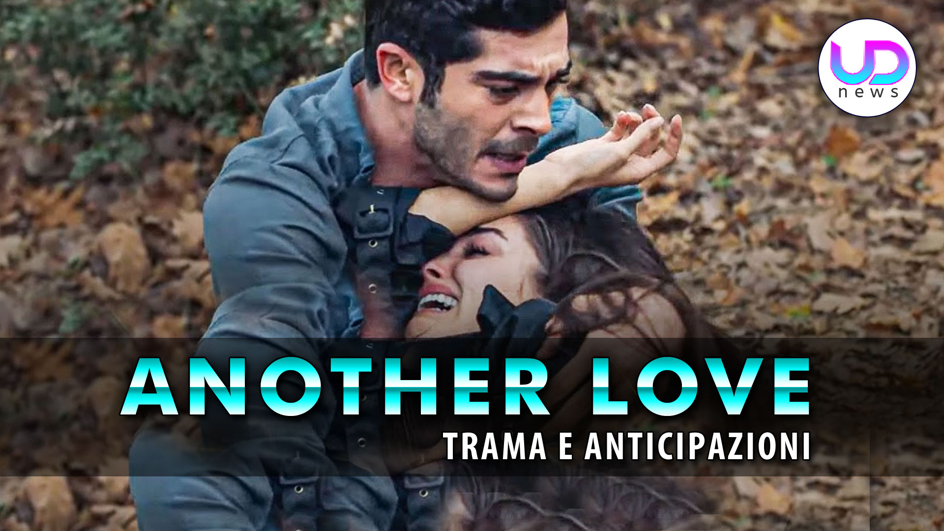 another love anticipazioni ecco chi ha ucciso il padre di leyla
