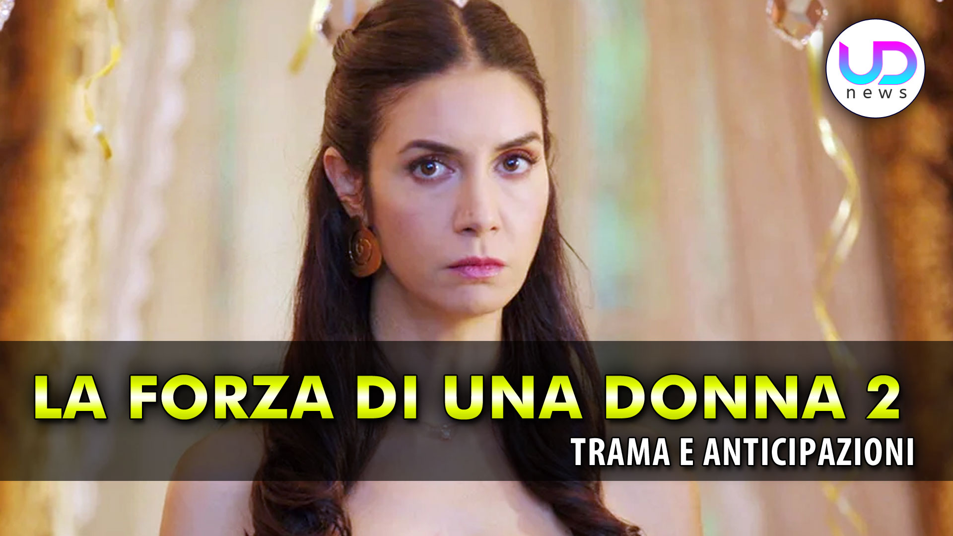 La Forza Di Una Donna 2, Anticipazioni Turche: Ecco Chi E’ Davvero Piril!