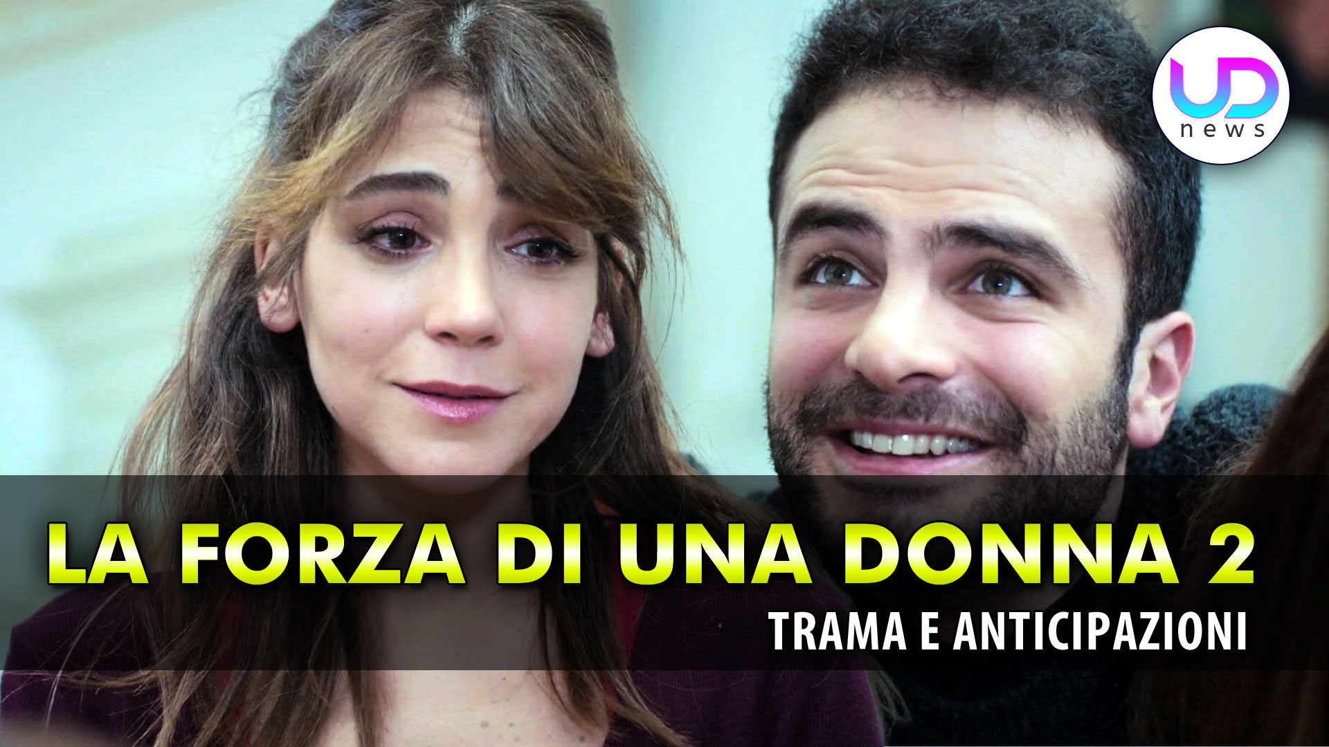 la forza di una donna 2 anticipazioni turche sboccia l8217amore tra ceyda e raif