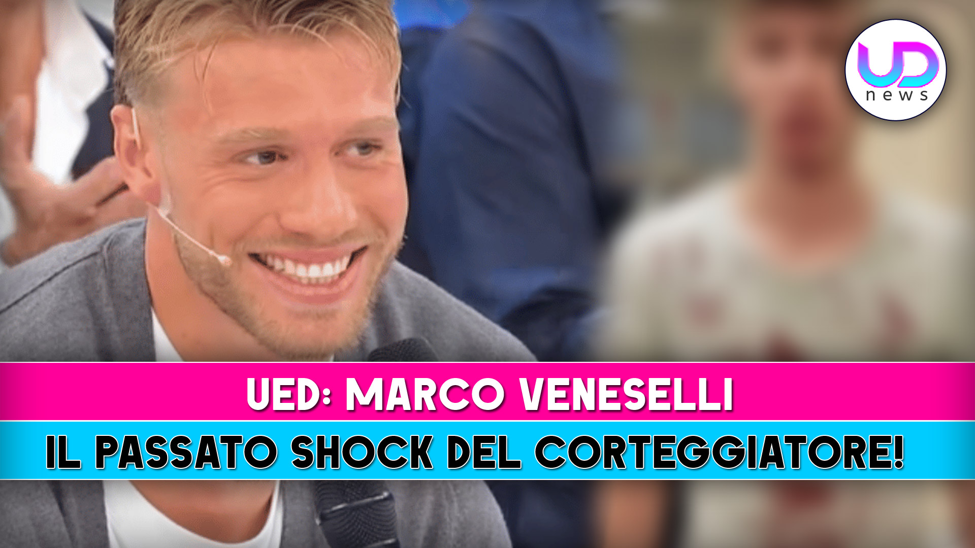 Uomini E Donne, Marco Veneselli: Il Passato Shock Del Corteggiatore! Uomini E Donne, Marco Veneselli: Il Passato Shock Del Corteggiatore!