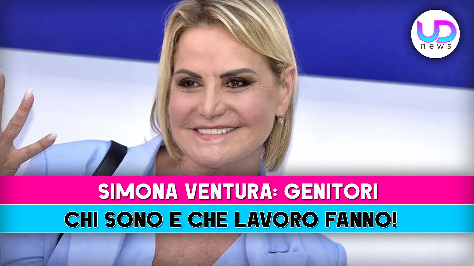 Simona Ventura, Genitori: Chi Sono E Che Lavoro Fanno! Simona Ventura, Genitori: Chi Sono E Che Lavoro Fanno!