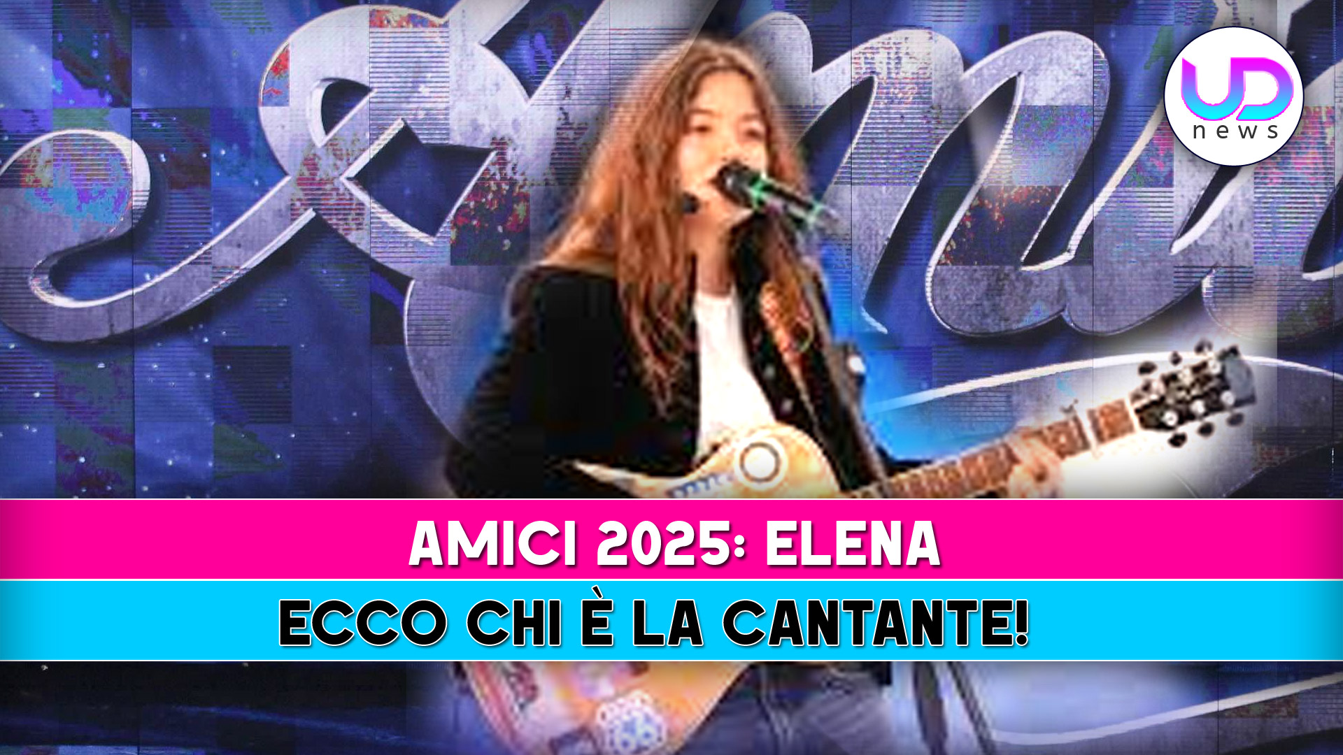 Amici 2025, Elena: Ecco Chi E’ La Cantante Con La Chitarra!