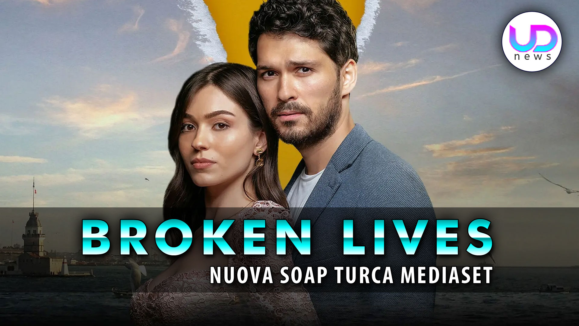 Broken Lives, Soap Turca Mediaset: Un Amore Proibito E Tanti Segreti! Broken Lives, Soap Turca Mediaset: Un Amore Proibito E Tanti Segreti!