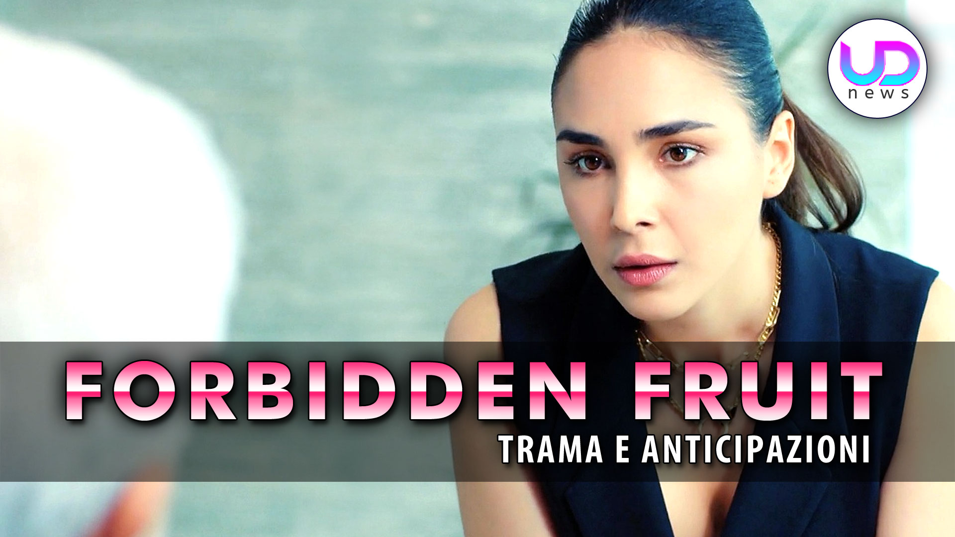 forbidden fruit anticipazioni turche ecco chi e8217 sevda