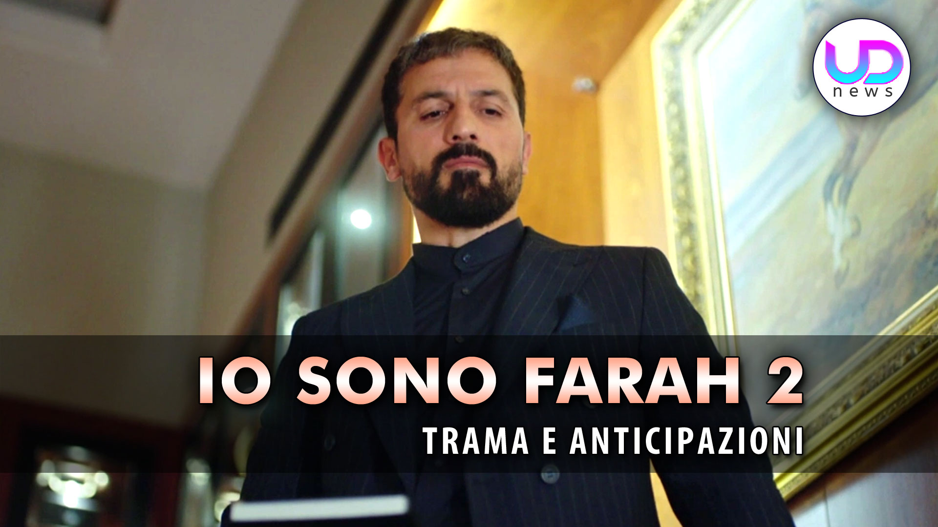 Io Sono Farah, Anticipazioni: Il grande ritorno di Behnam!