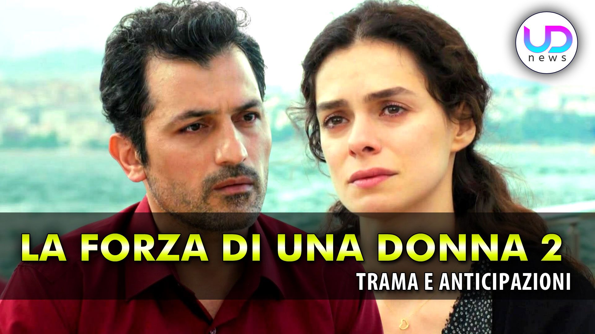 la forza di una donna 2 anticipazioni turche bahar lascia arif da Uominiedonnenews.it la forza di una donna 2 anticipazioni turche bahar lascia arif