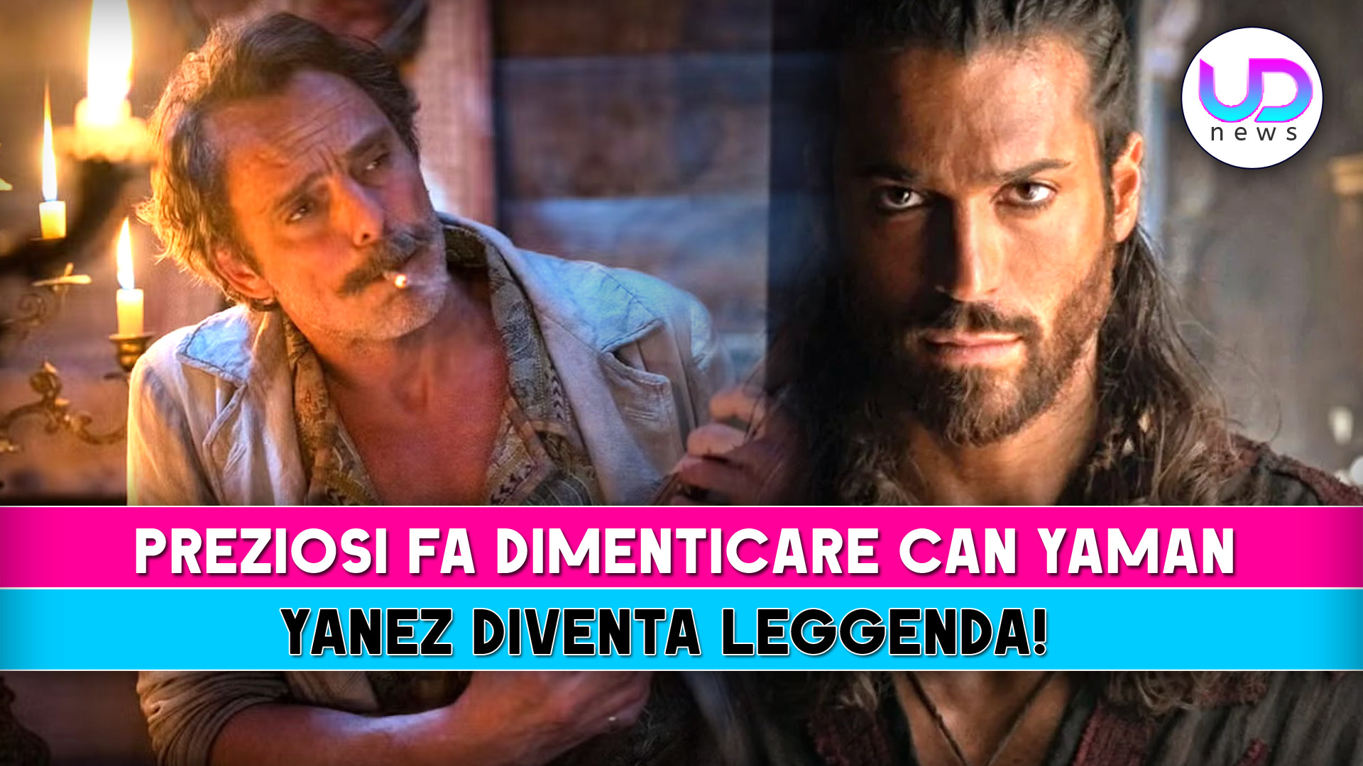 Preziosi fa dimenticare Can Yaman: Yanez diventa leggenda!