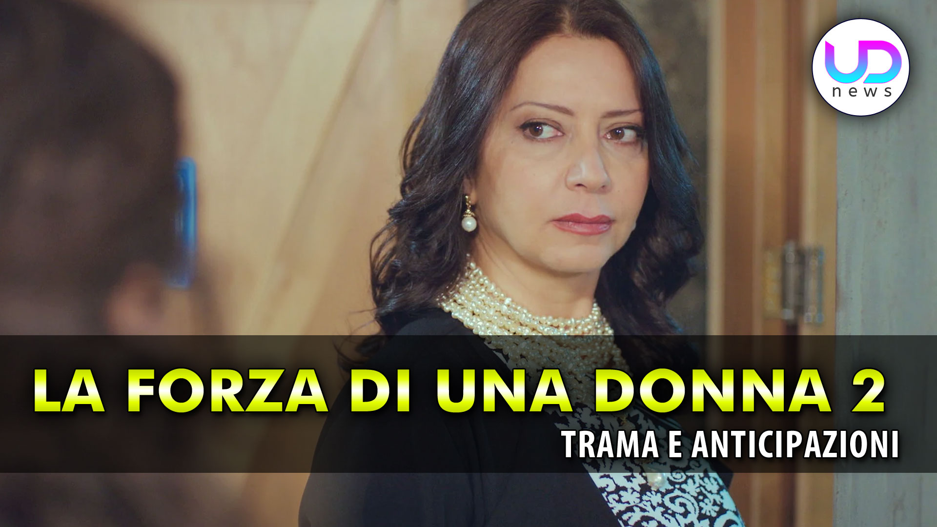 la forza di una donna 2 anticipazioni turche l8217arrivo di feride scatena il caos da Uominiedonnenews.it la forza di una donna 2 anticipazioni turche l8217arrivo di feride scatena il caos
