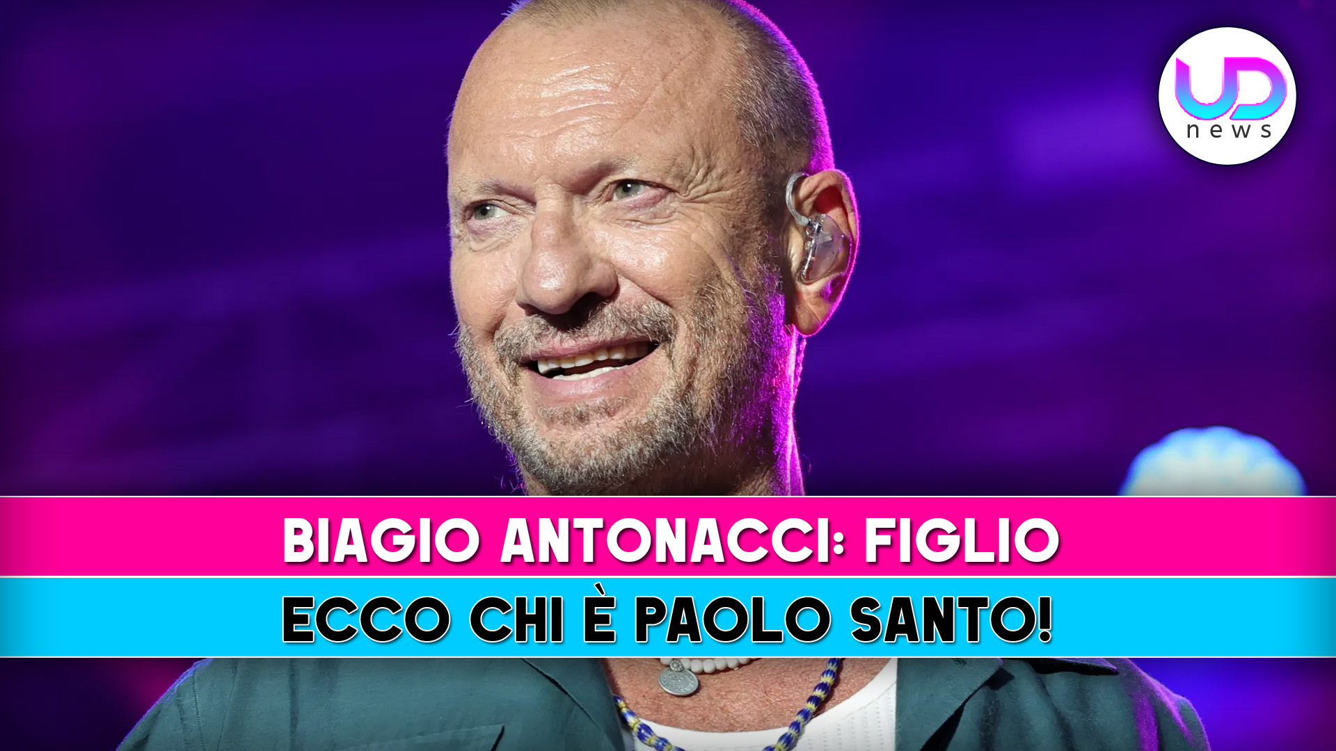 Biagio Antonacci, Figlio: Ecco Chi E’ Paolo Santo!