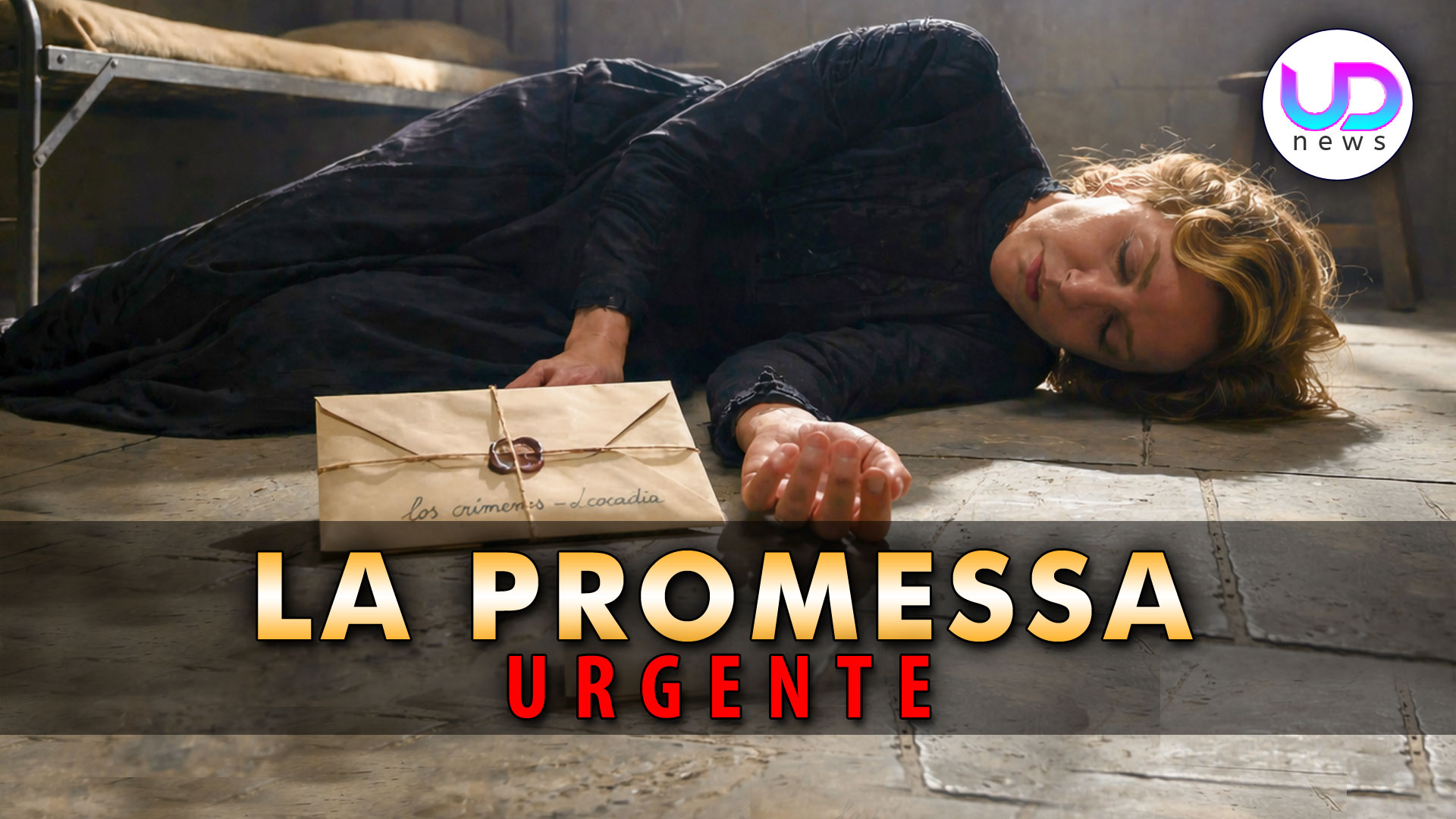 LA PROMESSA URGENTE: CRUZ UCCISA IN CARCERE. UNA LETTERA INCASTRA LEOCADIA!