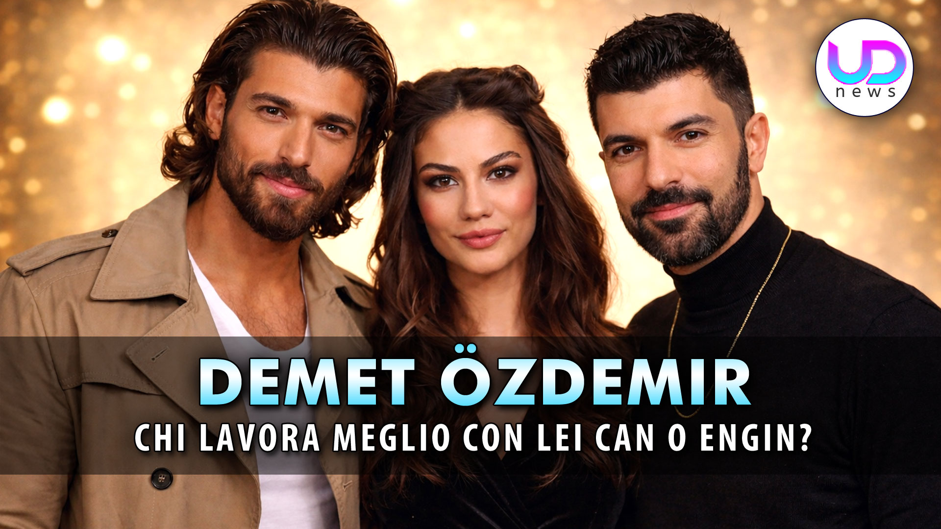 demet 214zdemir tra engin aky252rek e can yaman chi e8217 il partner perfetto da Uominiedonnenews.it demet 214zdemir tra engin aky252rek e can yaman chi e8217 il partner perfetto