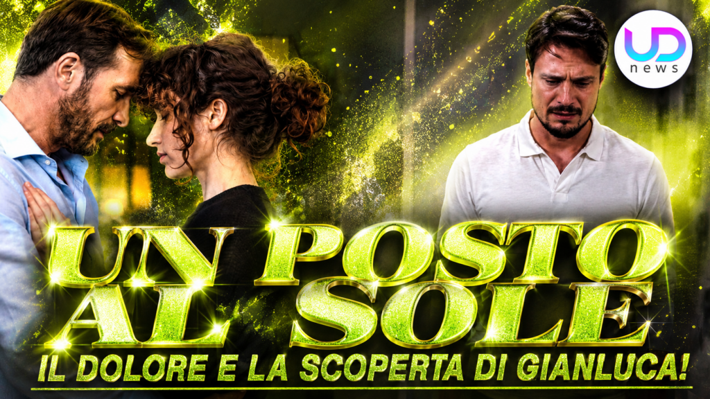 un posto al sole dal 13 al 17 luglio 2026 gianluca distrutto dalla scoperta su alberto e anna da Uominiedonnenews.it un posto al sole dal 13 al 17 luglio 2026 gianluca distrutto dalla scoperta su alberto e anna