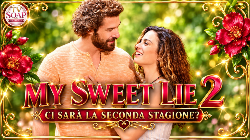 my sweet lie ci sar224 la seconda stagione ecco quello che sappiamo da Uominiedonnenews.it my sweet lie ci sar224 la seconda stagione ecco quello che sappiamo